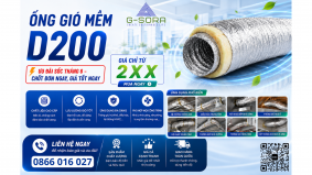 Ống Gió Mềm Cách Nhiệt D200 G-SORA - ƯU ĐÃI SỐC THÁNG 6 – CÀNG MUA CÀNG TIẾT KIỆM